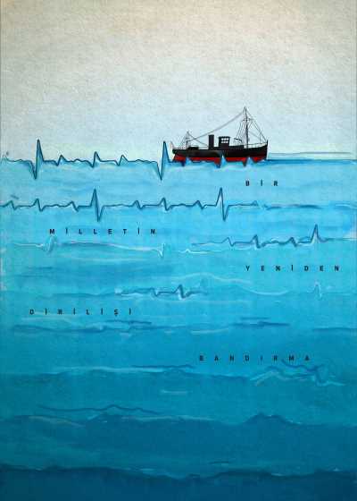 Bir Milletin Yeniden Dirilişi Bandırma